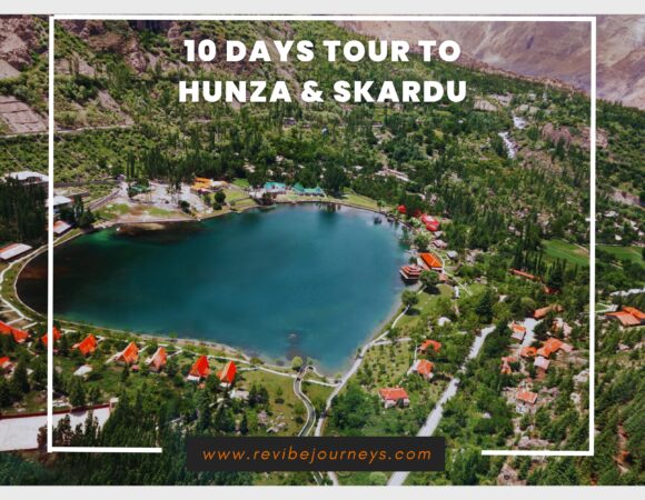 The Ultimate Northern Escape - Hunza & Skardu Expedition