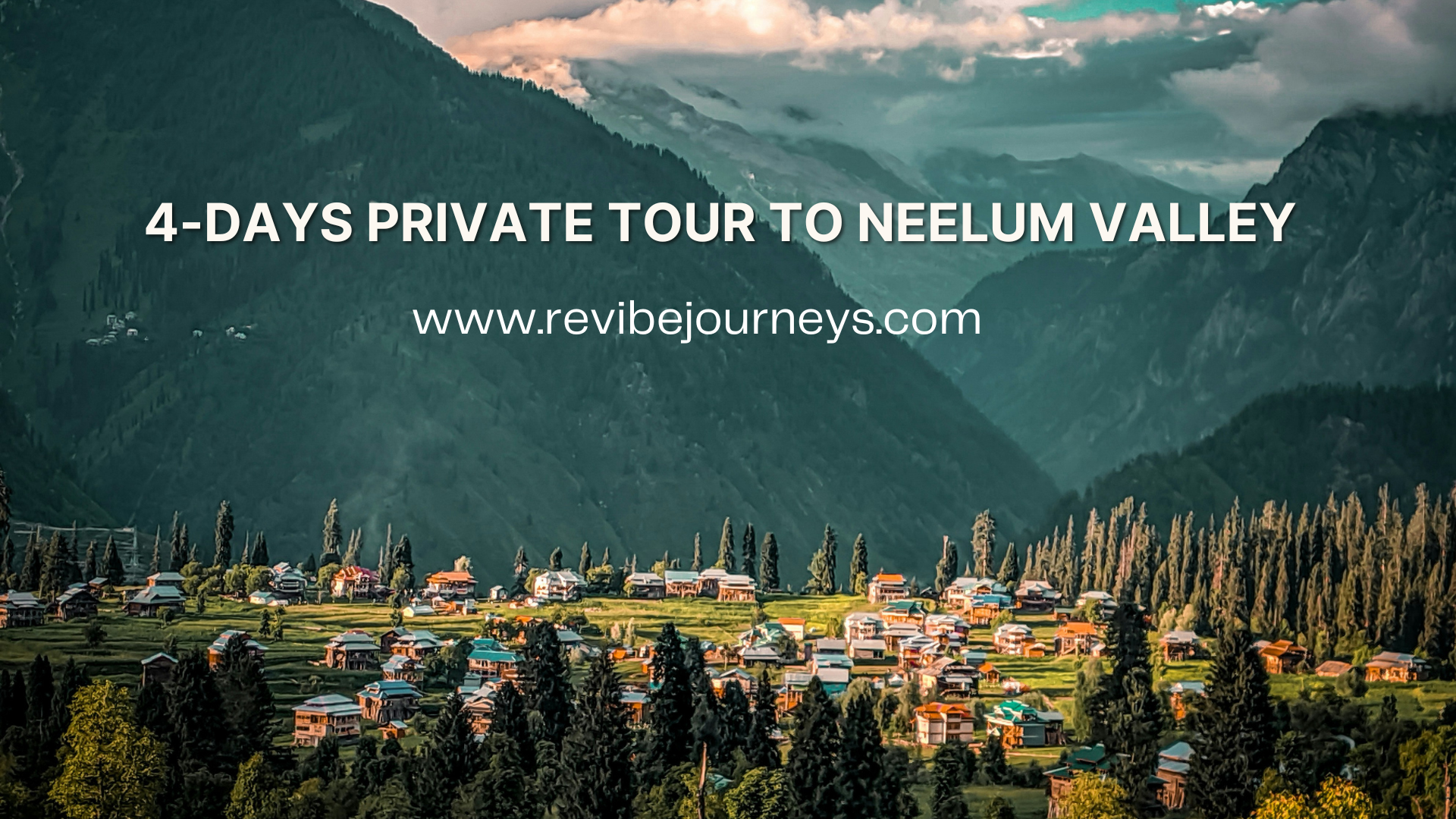 Neelum Valley & Murree Scenic Escape | 4-Day Private Tour